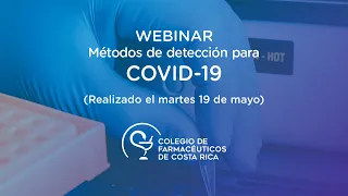 Webinar: Métodos de detección para COVID-19.