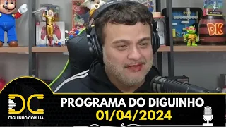 Programa do Diguinho - 01/04/2024