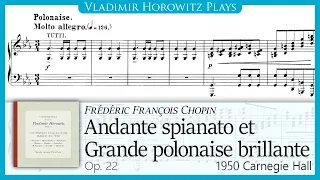 Chopin: Andante Spianato and Grande Polonaise Brillante, Op. 22 [Horowitz 1950]