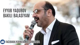 Eyyub Yaqubov - Bakılı Balası