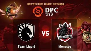 Team Liquid vs Monaspa | Game 1 | DPC 2023 WEU Spring Tour Division I