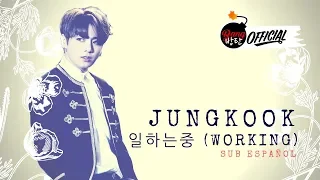 [Sub Español|Han|Rom] BTS (방탄소년단)  Jungkook - Working (일하는중) (Yanghwa BRDG Cover)