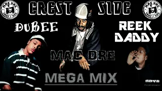 MAC DRE DUBEE & REEK DADDY MEGA MIX COMPILATION CUTTHOAT COMMITTEE VALLEJO BAY AREA CREST SIDE