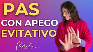 EL Apego Evitativo en las PAS - Pamela Jara Gómez - #bienestaremocional #pas