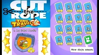 Cut the Rope: Time Travel 1. The Middle Ages - La Edad Media (1-15) 3 Estrellas-Stars JhoSeSaRo