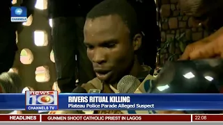 Rivers Ritual Killing: Plateau Police Arrest Fugitive