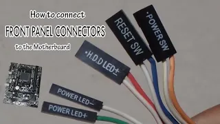 How to connect Front Panel Connectors to the Motherboard: For Beginners