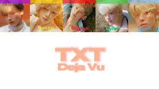 TXT-DEJA VU(Перевод на русский)(Lyrics)