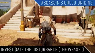 Assassin's Creed Origins Investigate the disturbance (The Weasel Side Quest)