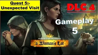 Kingdom Come Deliverance DLC 4 - A Woman's Lot | Unexpected Visit Quest 5 Full Gameplay