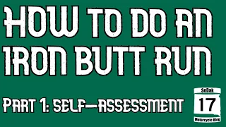 How To Do An Iron Butt Run, Part 1: Self Assessment