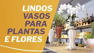 Lindos Vasos Para Plantas e Flores | Burguina Porto Ferreira
