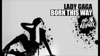 Lady GaGa - Born This Way (The JM Megamix)
