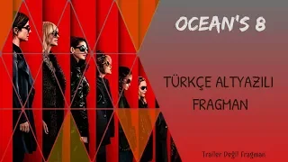 Ocean's 8 (2018) 2. Fragman Türkçe Altyazılı