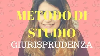 METODO DI STUDIO - GIURISPRUDENZA - LA MIA ESPERIENZA