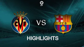 Villarreal vs Barcelona  1−3 Extеndеd Hіghlіghts 2021 la liga