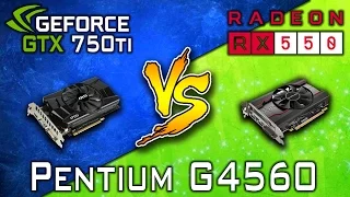 RX 550 (4GB) vs GTX 750 Ti (2GB) | Pentium G4560 | DX11 & DX12 | Games Benchmarks