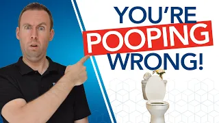 How to Poop the RIGHT Way...