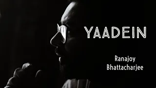 Yaadein (Cover) | Ranajoy Bhattacharjee | Hariharan |