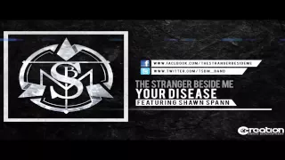 The Stranger Beside Me - Your Disease (new song 2012)