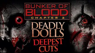 Bunker of Blood Chapter 2: Deadly Dolls | Official Trailer | Karen Black | Tim Thomerson