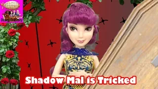 Shadow Mal is Tricked - Part 17 - Descendants Shadow World Disney