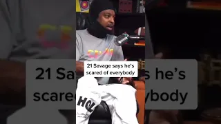 21 Savage Said He’s SCARED of Everybody Because…. #shorts