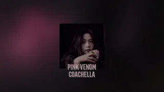 blackpink - pink venom coachella ver. [speed up]