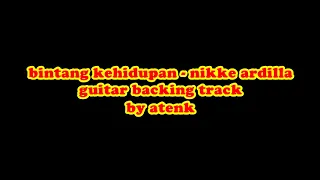 bintang kehidupan - nikke ardilla guitar backing track