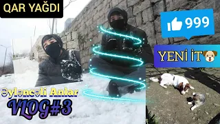 VLOG#3 (Bakıya Qar❄ Yağdı)-Əyləncəli Anlar!!