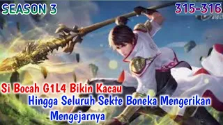 SI BOCAH GILA BIKIN KACAU.  Wu Dong Qian kun # 315-316