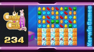 Candy Crush Soda Saga Level 234 - No Boosters (New Version)