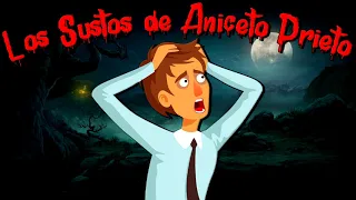 LOS SUSTOS DE ANICETO PRIETO | Cuentos Auténticos