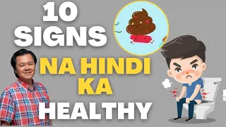10 Signs na Hindi Ka Healthy - By Doc Willie Ong #1325
