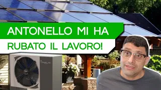 Io faccio il FOTOVOLTAICO, lui la POMPA DI CALORE...com'è andata a finire?