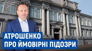 Атрошенко прогнозує вручення підозри за результатами обшуків у Чернігові