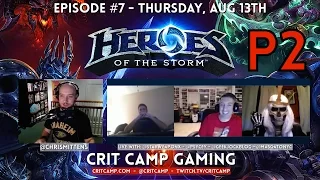 Crit Camp Heroes of the Storm EP7 - P2