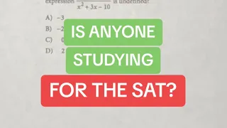 Is Anyone Studying for the SAT?