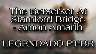 The Berserker At Stamford Bridge - LEGENDADO PT-BR