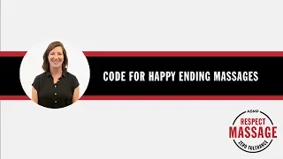 Code for Happy Ending Massage | Respect Massage | ABMP | Associated Bodywork & Massage Professionals