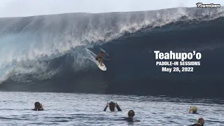 Teahupo'o May 28, 2022  - [46 Minutes]⚡️