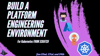 Build A Platform Engineering Environment On Kubernetes Part 1