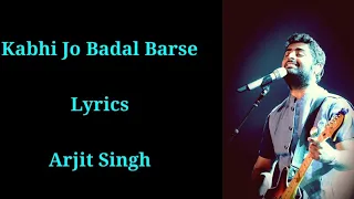 Kabhi Jo Badal Barse ( Lyrics Song ) | Jackpot |
