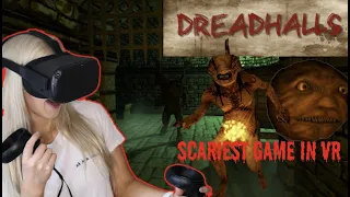 DREADHALLS VR GAMEPLAY - SCARE COMPILATION (WITH ENDING!)