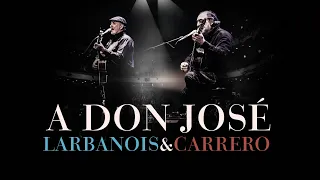 Larbanois & Carrero - A Don José