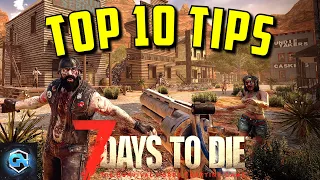 10 Tips For Beginners and New Players in 7 Days to Die in 2022!