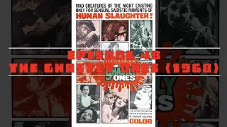 The Nasties: Episode 48 - The Ghastly Ones (1968)