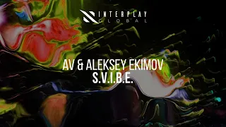 AV & Aleksey Ekimov - S.V.I.B.E.