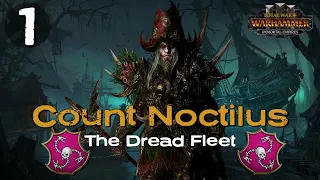 THE DREAD FLEET RISES!! | Noctilus Immortal Empires | Total War: Warhammer 3 Campaign Part 1