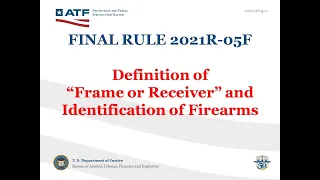 FINAL RULE 2021R-05F-Definition of "Frame or Receiver" and Identification of Firearms